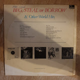 Beg, Steal Or Borrow & Other World Hits - Vinyl LP Record - Opened  - Very-Good+ Quality (VG+) - C-Plan Audio