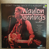 Waylon Jennings ‎– Don't Think Twice -  Vinyl LP Record - Very-Good+ Quality (VG+) - C-Plan Audio