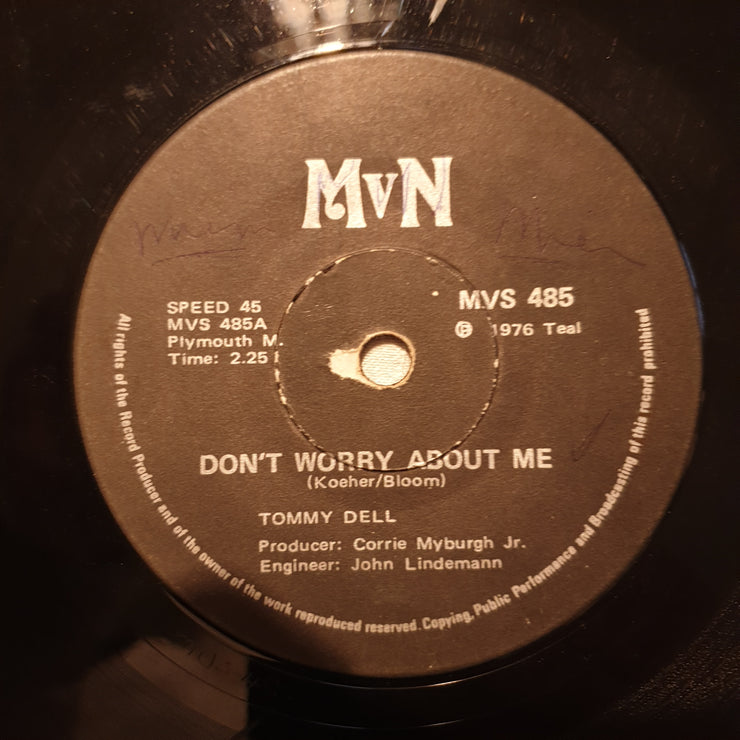 Tommy Dell ‎– Don't Worry About Me - Vinyl 7" Record - Very-Good- Quality (VG-) - C-Plan Audio