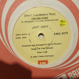 Hot Shot ‎– (Don't You Believe That) I'm On Fire - Vinyl 7" Record - Very-Good+ Quality (VG+) - C-Plan Audio