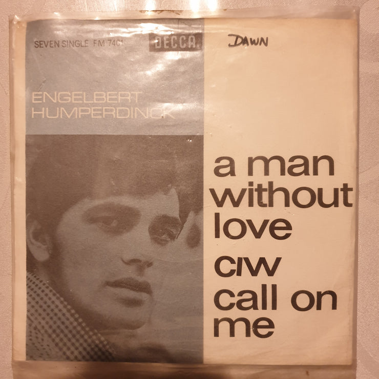 Engelbert Humperdinck ‎– A Man Without Love - Vinyl 7" Record - Opened  - Very-Good Quality (VG) - C-Plan Audio