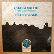 Peter Black ‎– Chaka Vaedo (The Indian Princess) - Vinyl LP Record - Very-Good+ Quality (VG+) - C-Plan Audio