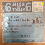 6 Hits of Today Vol 3  - Vinyl 7" Record - Very-Good+ Quality (VG+) - C-Plan Audio