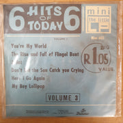 6 Hits of Today Vol 3  - Vinyl 7" Record - Very-Good+ Quality (VG+) - C-Plan Audio