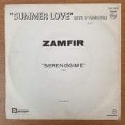 Zamfir ‎– Summer Love (Ete D'Amour) / Serenissime  - Vinyl 7" Record - Very-Good- Quality (VG-) - C-Plan Audio