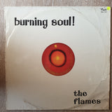 The Flames ‎– Burning Soul! - Vinyl LP Record - Opened  - Good+ Quality (G+) - C-Plan Audio