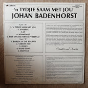 Johan Badenhorst - 'n Tydjie Saam Met Jou – Vinyl LP Record - Very-Good+ Quality (VG+) - C-Plan Audio