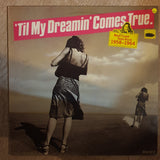 'Til My Dreamin' Comes True - West Coast Teen Rock 1958-1964 - Original Artists - Vinyl LP Record - Very-Good+ Quality (VG+) - C-Plan Audio
