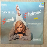 Dan Hill - Sounds Electronic - The Look Of Love - Vinyl LP Record - Opened  - Very-Good+ Quality (VG+) - C-Plan Audio