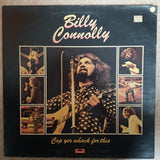 Billy Connolly ‎– Cop Yer Whack For This - Vinyl LP Record - Good+ Quality (G+) - C-Plan Audio