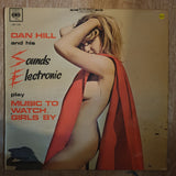 Dan Hill - Sounds Electronic - Vinyl LP Record - Very-Good+ Quality (VG+) - C-Plan Audio