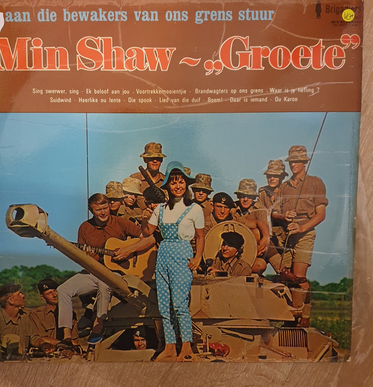 Min Shaw - Groete - Ann Die Bewakers Van Ons Grens Stuur - Vinyl LP Record - Very-Good+ Quality (VG+) - C-Plan Audio