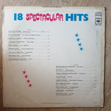 18 Spectacular Hits - Original Artists - Vinyl LP Record - Opened  - Good+ Quality (G+) - C-Plan Audio