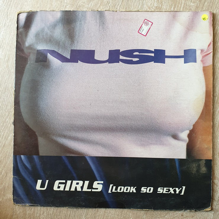 Nush ‎– U Girls (Look So Sixy) - Vinyl LP Record - Opened  - Very-Good Quality (VG) - C-Plan Audio