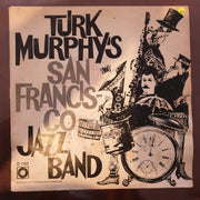 Turk Murphy's San Francisco Jazz Band ‎– Turk Murphy's San Francisco Jazz Band ‎– Vinyl LP Record - Opened  - Very-Good Quality (VG) - C-Plan Audio