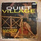 Martin Denny ‎– Quiet Village - The Exotic Sounds Of Martin Denny  - Vinyl LP Record - Opened  - Very-Good- Quality (VG-) - C-Plan Audio