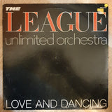 The League Unlimited Orchestra ‎– Love And Dancing- Vinyl LP Record- Very-Good+ Quality (VG+) - C-Plan Audio