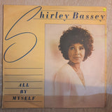 Shirley Bassey - All By Myself - Vinyl LP Record - Opened  - Very-Good- Quality (VG-) - C-Plan Audio