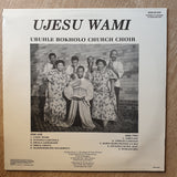 Ubuhle Bokholo Church Choir - Ujesu Wami - Paul Zwane - Vinyl LP Record - Very-Good+ Quality (VG+) - C-Plan Audio