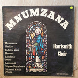 Harrismith Choir - Mnumzana - Vinyl LP Record - Very-Good+ Quality (VG+) - C-Plan Audio