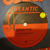 Laura Branigan ‎– Spanish Eddie - Vinyl 7" Record - Very-Good+ Quality (VG+) - C-Plan Audio