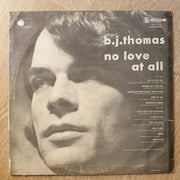 B.J. Thomas ‎– No Love At All - Vinyl LP Record - Opened  - Very-Good- Quality (VG-) - C-Plan Audio