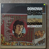 Donovan ‎– Sunshine Superman / In Concert At The Anaheim Convention Center - Vinyl LP Record - Opened  - Very-Good- Quality (VG-) - C-Plan Audio