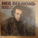 Neil Diamond ‎– Headed For The Future – Vinyl LP Record - Opened  - Very-Good+ (VG+) - C-Plan Audio