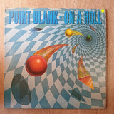 Point Blank ‎– On A Roll  - Vinyl LP Record - Opened  - Very-Good+ (VG+) - C-Plan Audio