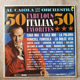 Al Caiola And His Orchestra ‎– 50 Fabulous Italian Favorites - Vinyl LP Record - Opened  - Very-Good- Quality (VG-) - C-Plan Audio