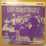 Vern Pullens, Royce Porter ‎– Bop Crazy Baby! - Vinyl 7" Record - Very-Good+ Quality (VG+) - C-Plan Audio