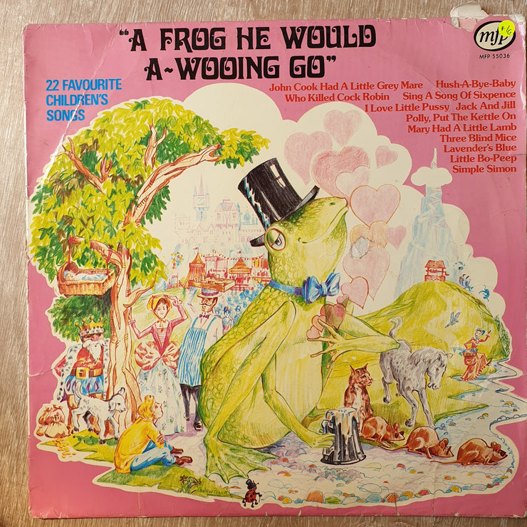 A Frog He Would A Wedding Go - Vinyl LP Record - Opened  - Fair Quality (F) - C-Plan Audio