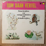 Danie Pretorius - Oom Daan Vertel - Stories for Kindertjies - Vinyl LP Record - Very-Good+ Quality (VG+) - C-Plan Audio