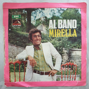 Al Bano – Mezzanotte D'Amore - Vinyl 7" Record - Very-Good- Quality (VG-) - C-Plan Audio