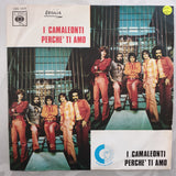 I Camaleonti ‎– Perche Ti Amo - Vinyl 7" Record - Very-Good- Quality (VG-) - C-Plan Audio