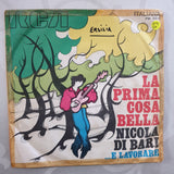 Nicola Di Bari ‎– La Prima Cosa Bella - Vinyl 7" Record - Good+ Quality (G+) - C-Plan Audio