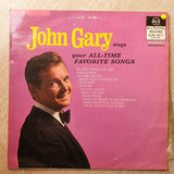 John Gary Sings Your All-Time Favorite Songs - Vinyl LP Record - Opened  - Very-Good Quality (VG) - C-Plan Audio