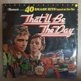 That'll Be The Day - Ronco presents 40 Smash Hits Based on the Film - Vinyl LP Record - Opened  - Very-Good- Quality (VG-) - C-Plan Audio