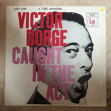 Victor Borge  ‎– Caught In The Act - Vinyl LP Record - Opened  - Very-Good Quality (VG) - C-Plan Audio