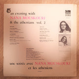 Nana Mouskouri - An Evening With - Une Soirée Avec Nana Mouskouri Et Les Atheniens - Vol. 2 - Vinyl LP Record - Very-Good+ Quality (VG+) - C-Plan Audio