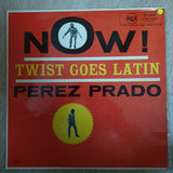 Perez Prado And His Orchestra ‎– Now! Twist Goes Latin - Vinyl LP Record - Good Quality (G) - C-Plan Audio
