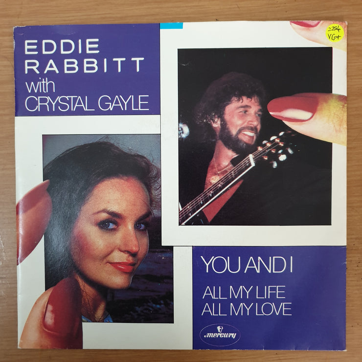 Eddie Rabbitt With Crystal Gayle ‎– You And I - Vinyl 7" Record - Very-Good+ Quality (VG+) - C-Plan Audio