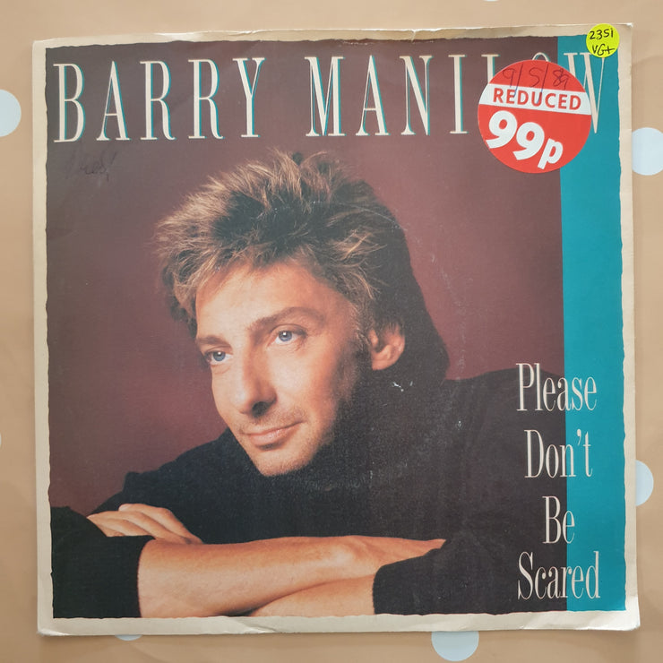 Barry Manilow ‎– Please Don't Be Scared - Vinyl 7" Record - Very-Good+ Quality (VG+) - C-Plan Audio