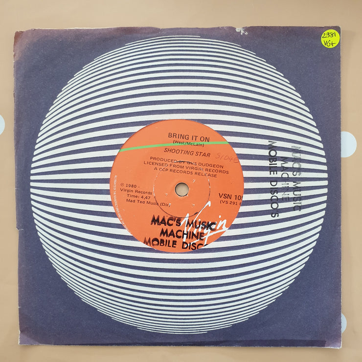 Shooting Star ‎– You've Got What I Need / Bring It On - Vinyl 7" Record - Very-Good+ Quality (VG+) - C-Plan Audio