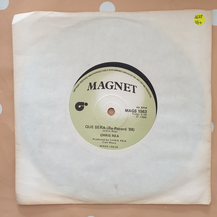Chris Rea ‎– Que Sera - Vinyl 7" Record - Very-Good+ Quality (VG+) - C-Plan Audio