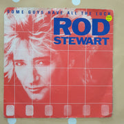 Rod Stewart ‎– Some Guys Have All The Luck - Vinyl 7" Record - Very-Good+ Quality (VG+) - C-Plan Audio