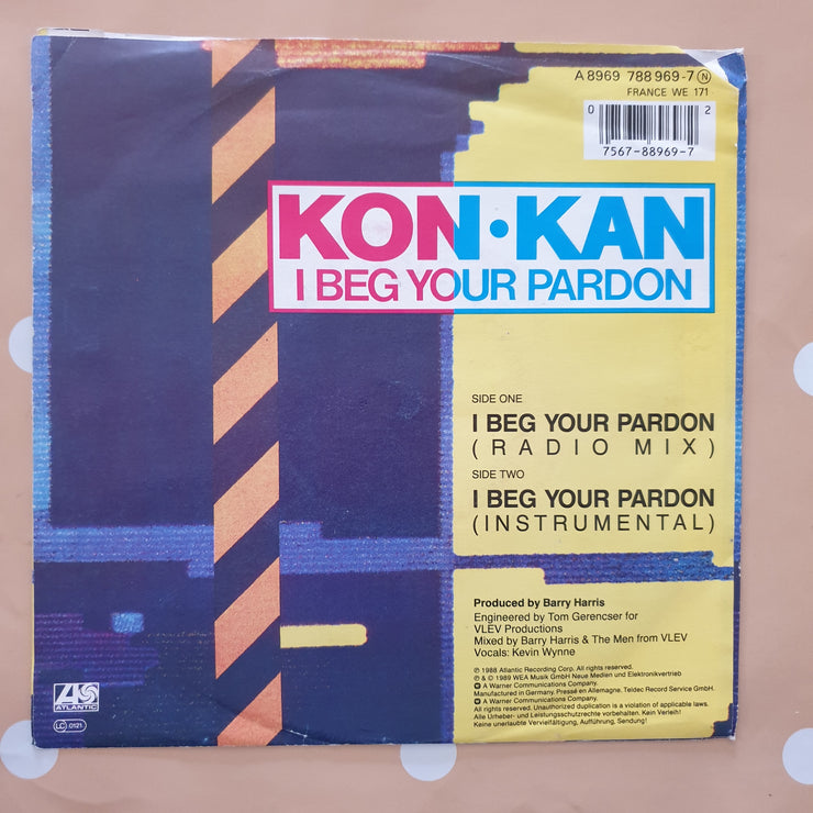 Kon·Kan ‎– I Beg Your Pardon - Vinyl 7" Record - Very-Good+ Quality (VG+) - C-Plan Audio