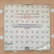 Toto Coelo ‎– Milk From The Coconut - Vinyl 7" Record - Very-Good+ Quality (VG+) - C-Plan Audio