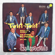 Les Chakachas ‎– Twist-Twist - Vinyl 7" Record - Very-Good+ Quality (VG+) - C-Plan Audio
