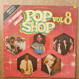 Pop Shop Vol 8 - Vinyl LP Record - Very-Good- Quality (VG-) - C-Plan Audio